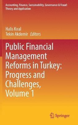 Public Financial Management Reforms in Turkey: Progress and Challenges, Volume 1 1