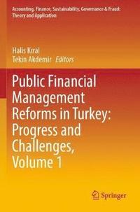 bokomslag Public Financial Management Reforms in Turkey: Progress and Challenges, Volume 1