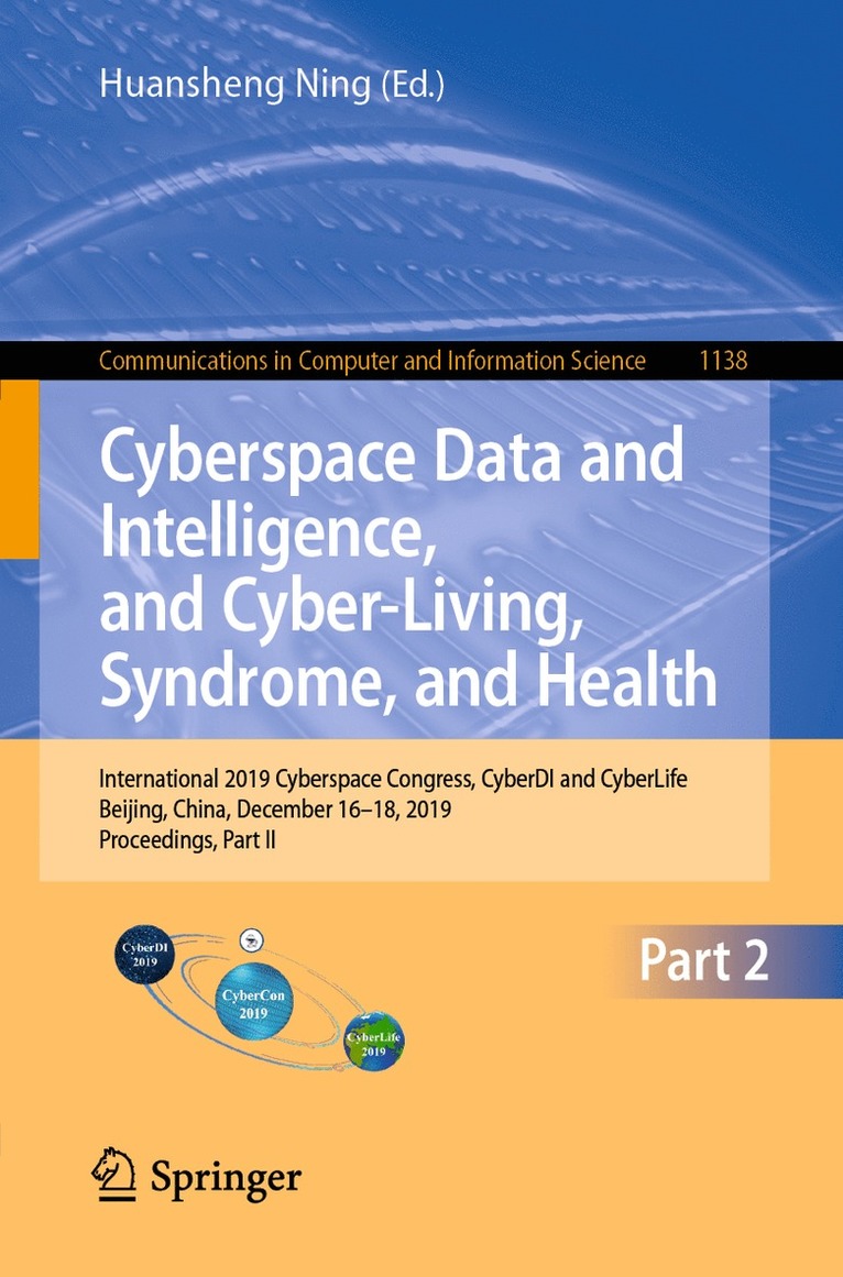 Huansheng Ning - Cyberspace Data and Intelligence, and Cyber-Living, Syndrome, and Health, Häftad