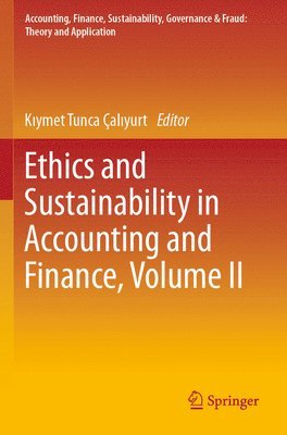 Ethics and Sustainability in Accounting and Finance, Volume II 1