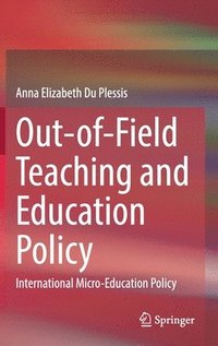 bokomslag Out-of-Field Teaching and Education Policy