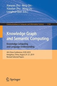 bokomslag Knowledge Graph and Semantic Computing: Knowledge Computing and Language Understanding