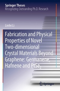 bokomslag Fabrication and Physical Properties of Novel Two-dimensional Crystal Materials Beyond Graphene: Germanene, Hafnene and PtSe2