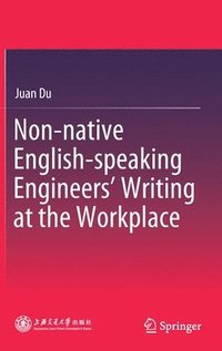 bokomslag Non-native English-speaking Engineers' Writing at the Workplace