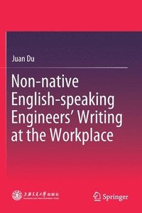 bokomslag Non-native English-speaking Engineers' Writing at the Workplace