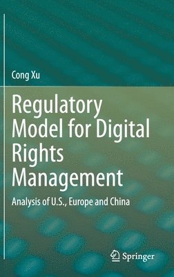 bokomslag Regulatory Model for Digital Rights Management