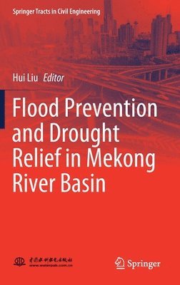 bokomslag Flood Prevention and Drought Relief in Mekong River Basin