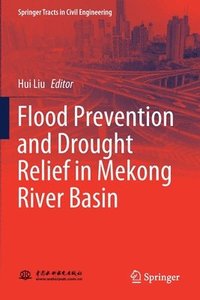 bokomslag Flood Prevention and Drought Relief in Mekong River Basin