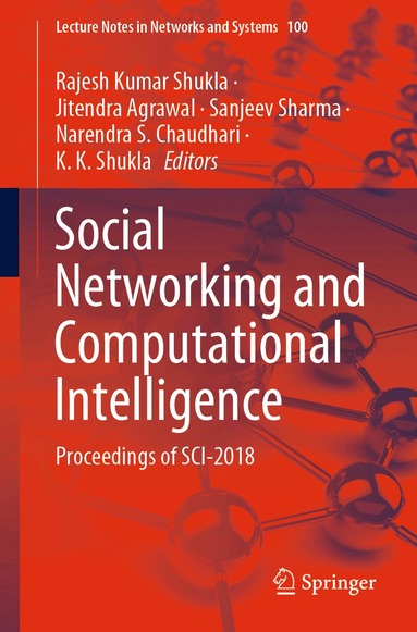 Rajesh Kumar Shukla, Jitendra Agrawal, Sanjeev Sharma, Narendra S. Chaudhari, K. K. Shukla - Social Networking and Computational Intelligence, Häftad