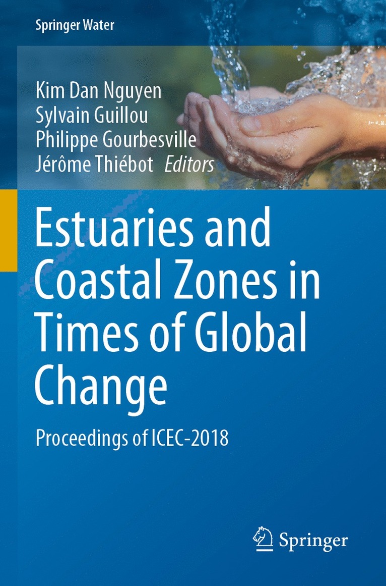Kim Dan Nguyen, Sylvain Guillou, Philippe Gourbesville, Jérôme Thiébot, Jerome Thiebot - Estuaries and Coastal Zones in Times of Global Change, Häftad
