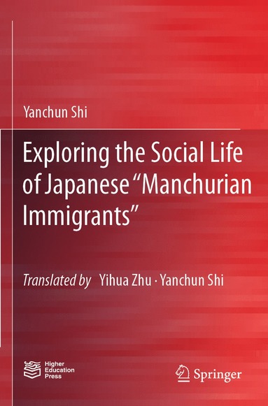 bokomslag Exploring the Social Life of Japanese "Manchurian Immigrants"