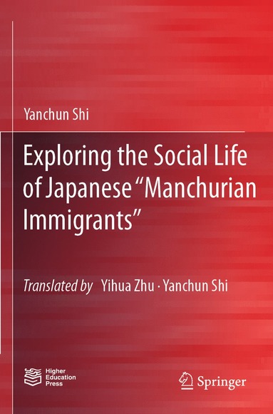 bokomslag Exploring the Social Life of Japanese Manchurian Immigrants