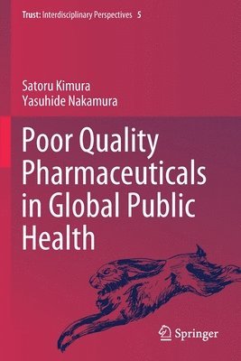 Poor Quality Pharmaceuticals in Global Public Health 1