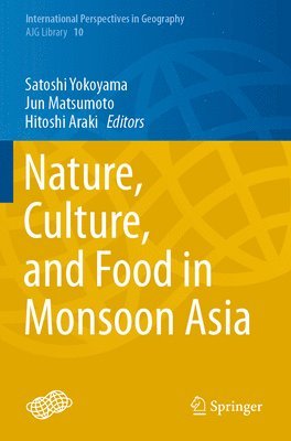 Nature, Culture, and Food in Monsoon Asia 1