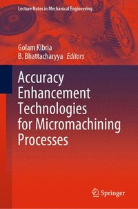 bokomslag Accuracy Enhancement Technologies for Micromachining Processes