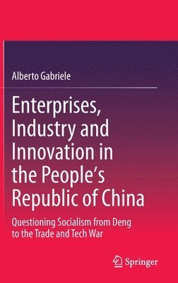 Enterprises, Industry and Innovation in the People's Republic of China 1