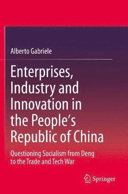 bokomslag Enterprises, Industry and Innovation in the People's Republic of China