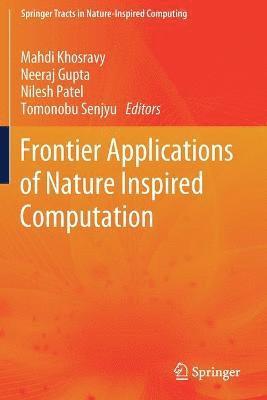 Frontier Applications of Nature Inspired Computation 1