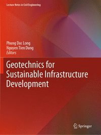 bokomslag Geotechnics for Sustainable Infrastructure Development