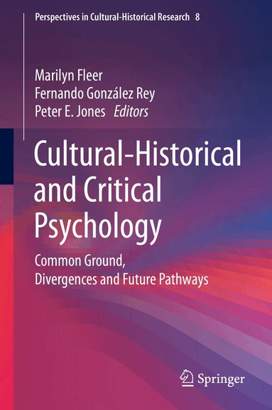 Marilyn Fleer, Fernando González Rey, Peter E. Jones - Cultural-Historical and Critical Psychology, Inbunden
