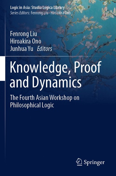 bokomslag Knowledge, Proof and Dynamics