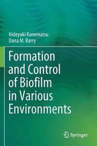 bokomslag Formation and Control of Biofilm in Various Environments