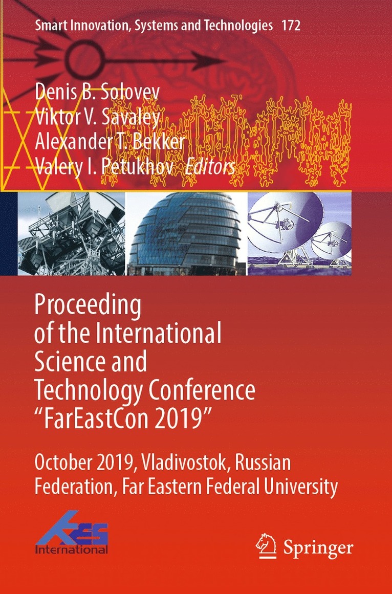 Denis B. Solovev, Viktor V. Savaley, Alexander T. Bekker, Valery I. Petukhov - Proceeding of the International Science and Technology Conference "FarEastСon 2019", Häftad