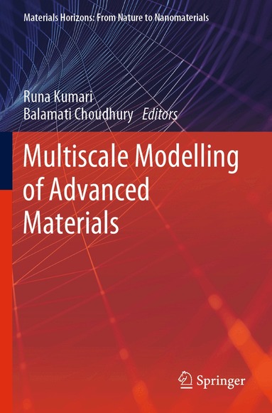 Runa Kumari, Balamati Choudhury - Multiscale Modelling of Advanced Materials, Häftad