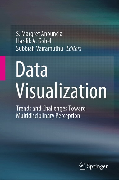 S. Margret Anouncia, Hardik A. Gohel, Subbiah Vairamuthu - Data Visualization, Inbunden