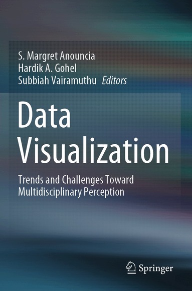 S. Margret Anouncia, Hardik A. Gohel, Subbiah Vairamuthu - Data Visualization, Häftad