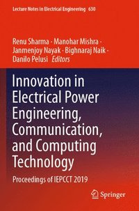 bokomslag Innovation in Electrical Power Engineering, Communication, and Computing Technology
