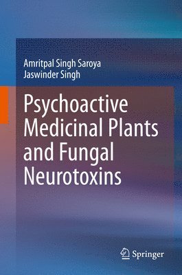 bokomslag Psychoactive Medicinal Plants and Fungal Neurotoxins