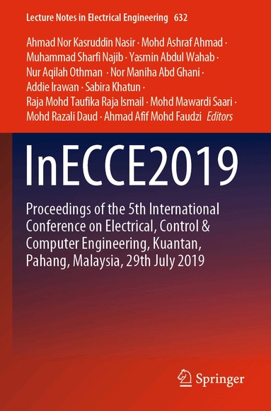Ahmad Nor Kasruddin Nasir, Mohd Ashraf Ahmad, Muhammad Sharfi Najib, Yasmin Abdul Wahab, Nur Aqilah Othman, Nor Maniha Abd Ghani, Addie Irawan, Sabira Khatun, Raja Mohd Taufika Raja Ismail, Mohd Mawardi Saari, Mohd Razali Daud, Ahmad Afif Mohd Faudzi - InECCE2019, Häftad