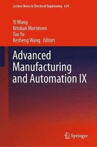 bokomslag Advanced Manufacturing and Automation IX