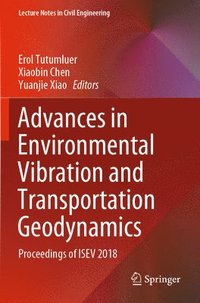 bokomslag Advances in Environmental Vibration and Transportation Geodynamics