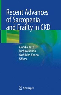 bokomslag Recent Advances of Sarcopenia and Frailty in CKD