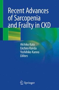 bokomslag Recent Advances of Sarcopenia and Frailty in CKD