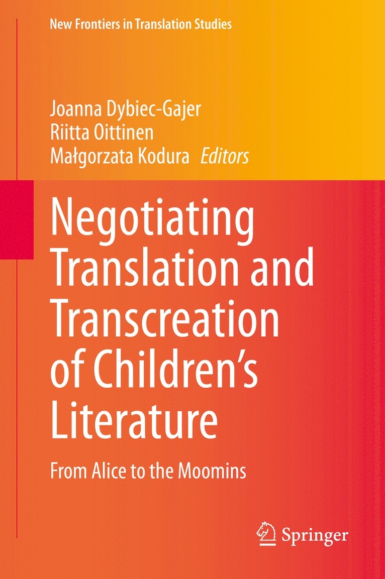 Joanna Dybiec-Gajer, Riitta Oittinen, Małgorzata Kodura, Malgorzata Kodura, Ma¿gorzata Kodura - Negotiating Translation and Transcreation of Children's Literature, Inbunden