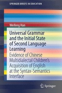bokomslag Universal Grammar and the Initial State of Second Language Learning