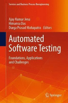 Ajay Kumar Jena, Himansu Das, Durga Prasad Mohapatra - Automated Software Testing, Inbunden
