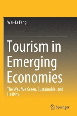 Wei-Ta Fang - Tourism in Emerging Economies, Häftad