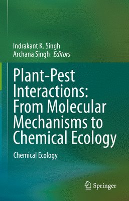 bokomslag Plant-Pest Interactions: From Molecular Mechanisms to Chemical Ecology