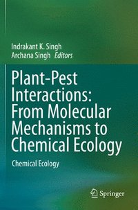 bokomslag Plant-Pest Interactions: From Molecular Mechanisms to Chemical Ecology