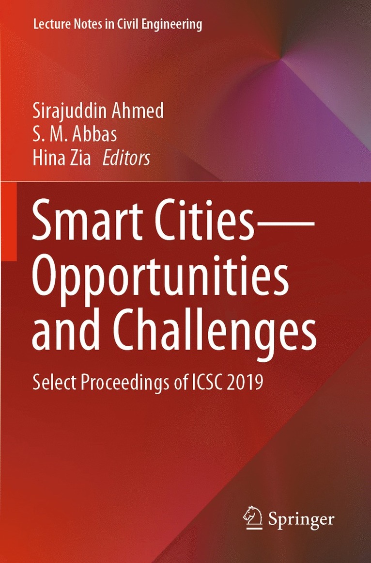 Sirajuddin Ahmed, S. M. Abbas, Hina Zia - Smart Cities—Opportunities and Challenges, Häftad