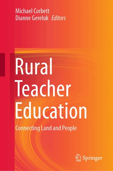 Michael Corbett, Dianne Gereluk - Rural Teacher Education, Inbunden