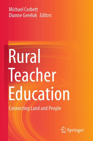 Michael Corbett, Dianne Gereluk - Rural Teacher Education, Häftad