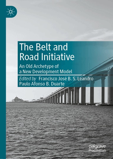 Francisco José B. S. Leandro, Paulo Afonso B. Duarte - Belt and Road Initiative, Inbunden