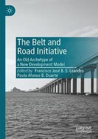 bokomslag The Belt and Road Initiative