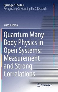 bokomslag Quantum Many-Body Physics in Open Systems: Measurement and Strong Correlations