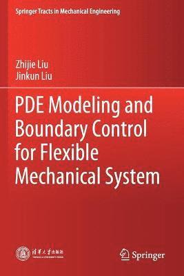 bokomslag PDE Modeling and Boundary Control for Flexible Mechanical System